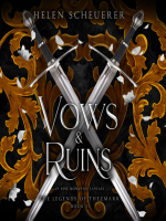 Vows & Ruins by Scheuerer, Helen